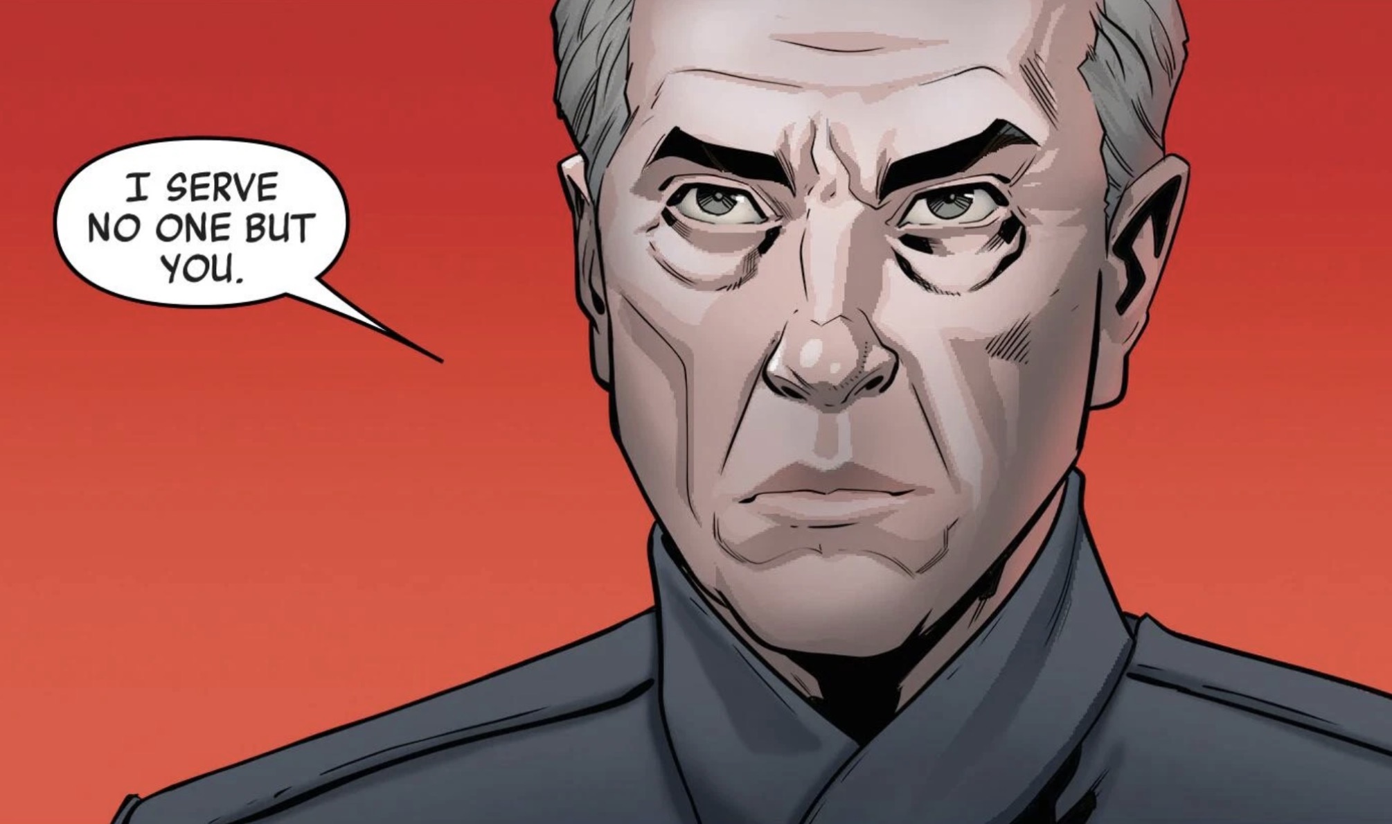 Admiral Pryde in a Star Wars comic panel: "I serve no one but you."