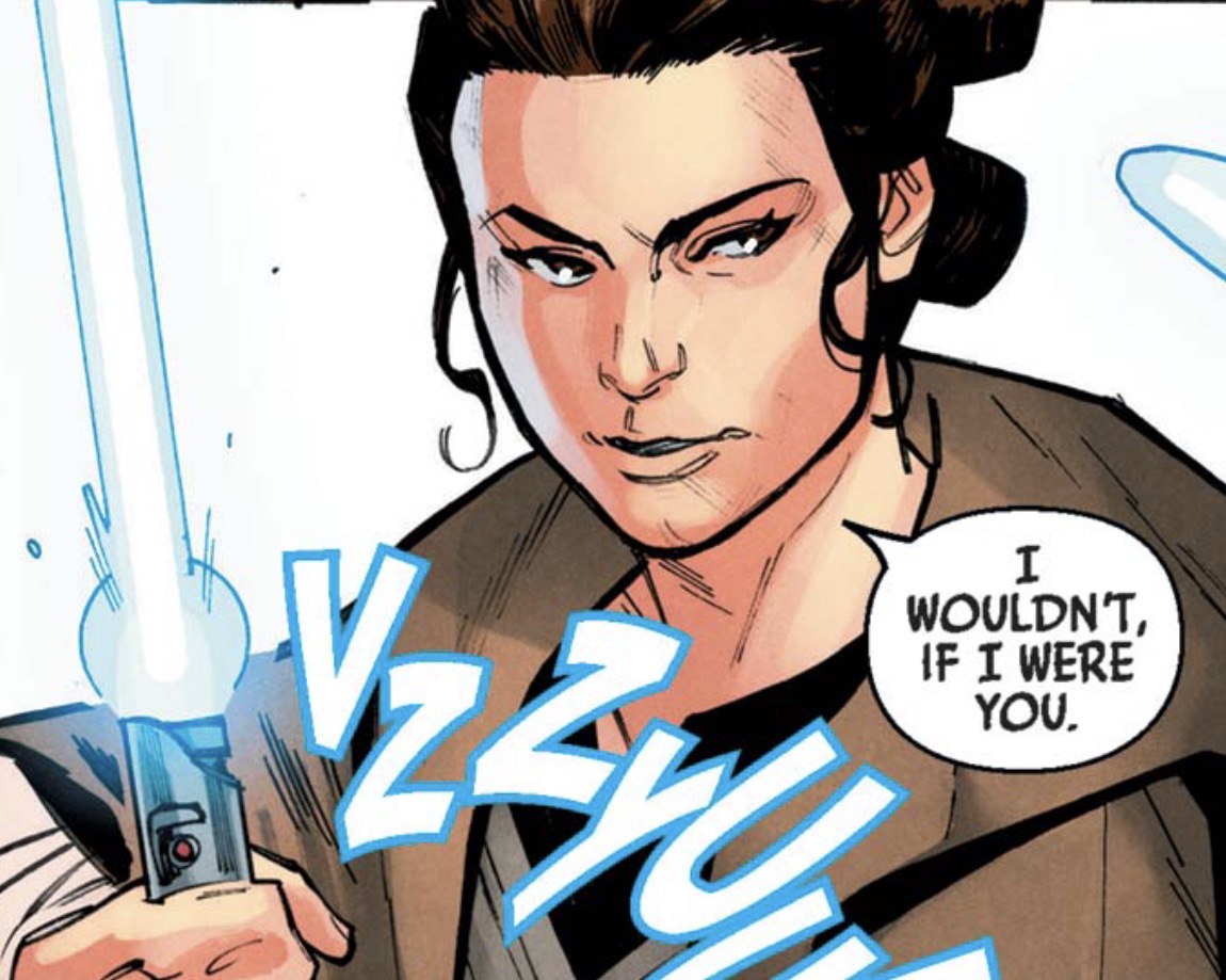 Rey Skywalker in a Star Wars comic panel: "I wouldn't, if I were you."